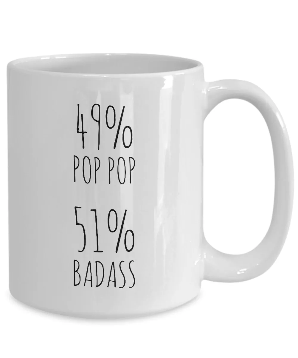 49% Pop Pop 51% Badass Mug Coffee Cup Funny Gift