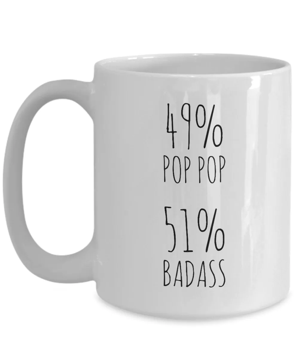 49% Pop Pop 51% Badass Mug Coffee Cup Funny Gift