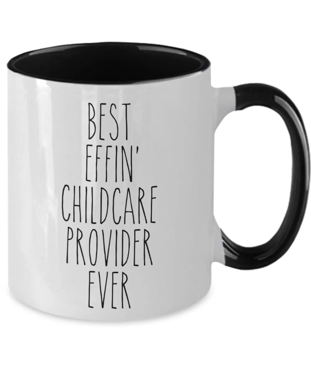 Gift For Childcare Provider Best Effin' Childcare Provider Ever Mug Two-Tone Coffee Cup Funny Coworker Gifts