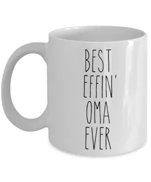 Gift For Oma Best Effin' Oma Ever Mug Coffee Cup Funny Coworker Gifts