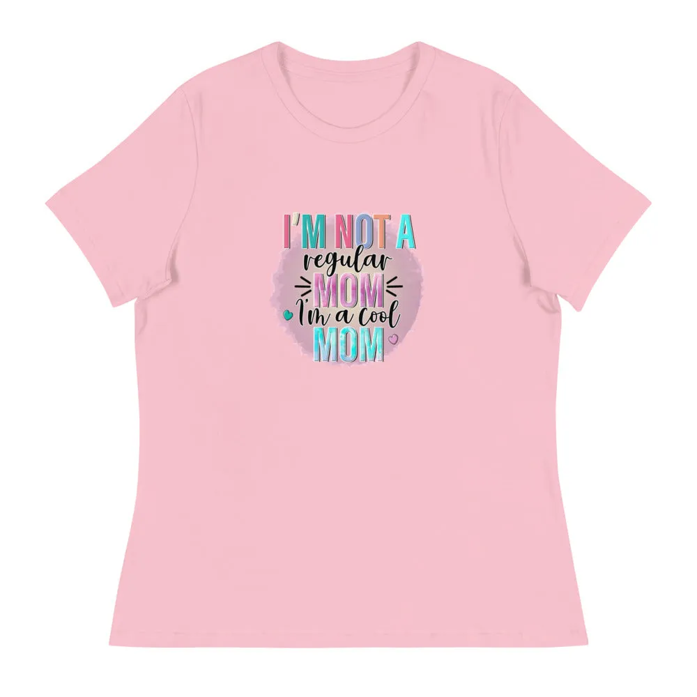 I'm not a regular Mom I'm a cool Mom - Women's Relaxed T-Shirt