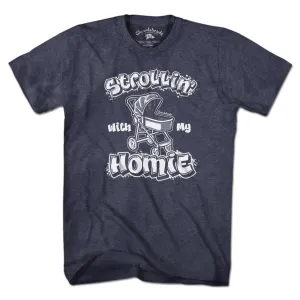 Strollin' With My Homie T-Shirt