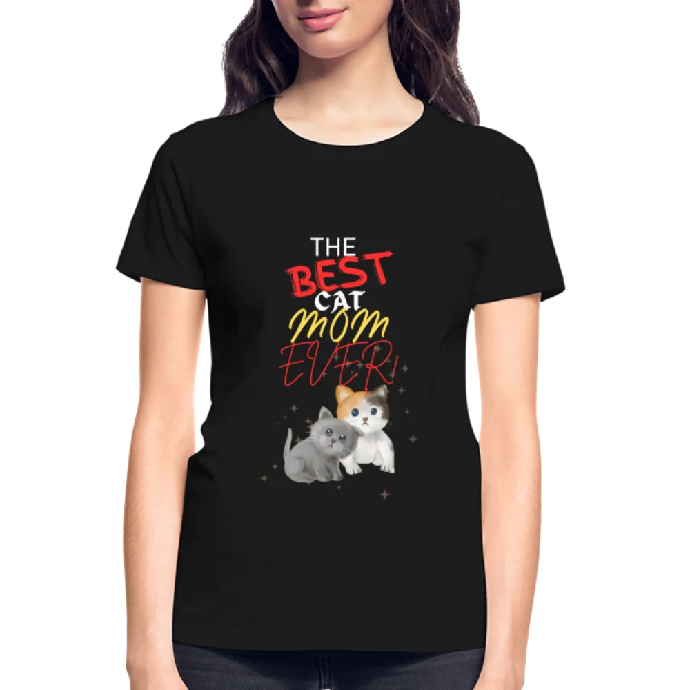 The Best Cat Mom Ever! - Gildan Ultra Cotton Ladies T-Shirt